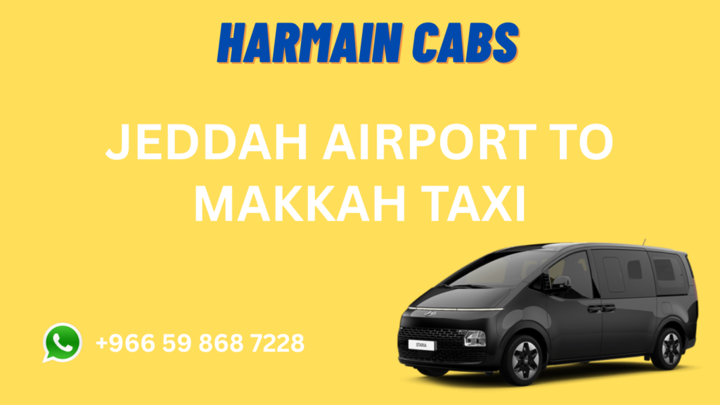 JEDDAH AIRPORT TO MAKKAH TAXI